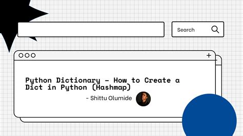 Python Dictionary – How to Create a Dict in Python (Hashmap)