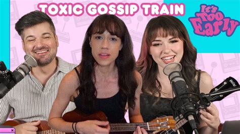 Toxic Gossip Train REVIEW | It's Too Early - YouTube
