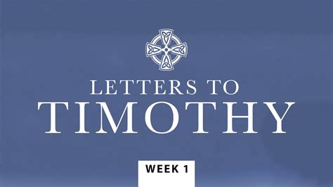 WEEK 1: The Life and Times of Timothy and Paul | Letters to Timothy - Bible Class - YouTube