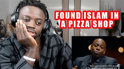 Dave Chappelle Reveals how he found Islam at a Pizza Shop | REACTION - YouTube