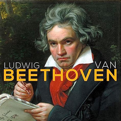 Ludwig Van Beethoven von Ludwig van Beethoven, Classical Music: 50 of the Best, Classical Study ...