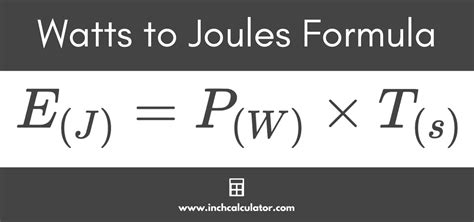 Watts to Joules Conversion Calculator - Inch Calculator