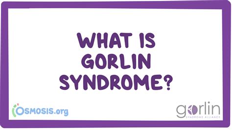 Gorlin syndrome (Gorlin Syndrome Alliance): Video, Causes, & Meaning ...