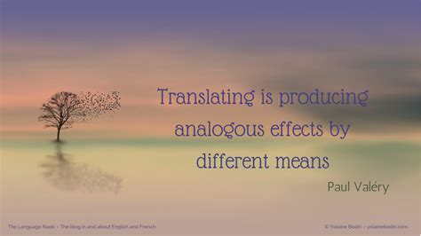 Quote about translation - Paul Valery | Yolaine Bodin