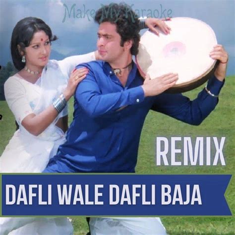 Dafli Wale Dafli Baja (Remix) Karaoke | Dafli Wale Dafli Baja (Remix) Karaoke