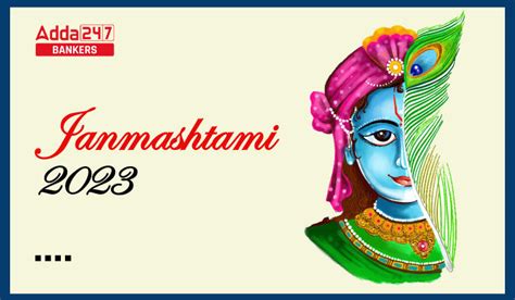 Janmashtami 2023, Date, Time and How it is Celebrated?