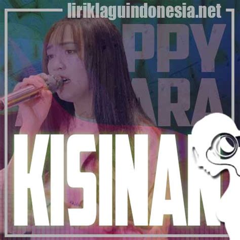 Lirik Lagu Happy Asmara – Kisinan