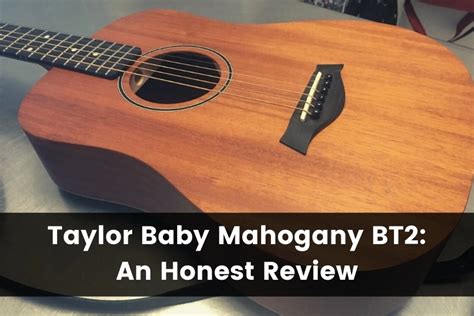 Taylor Baby BT2 Review: Is it Worth It? (2024) | Guitar Advise