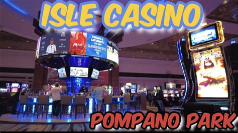 Isle Casino Pompano Park [is Open], Florida. May 2021 - YouTube