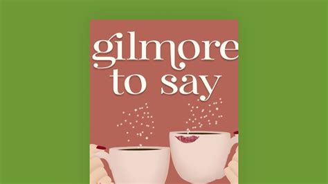 Read Like the Gilmore Girls: Gilmore To Say Podcast Book Clubs on Fable - Fable | Stories for ...