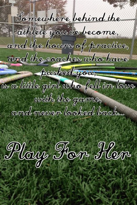 I love this quote so much | Field hockey quotes, Feild hockey, Hockey quotes