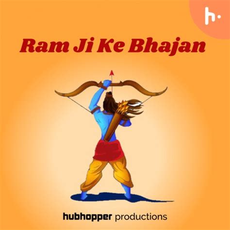 Ram Ji Ke Bhajan - Hindi Podcast - Download and Listen Free on JioSaavn