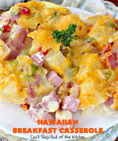 Hawaiian Breakfast Casserole - Can't Stay Out of the Kitchen