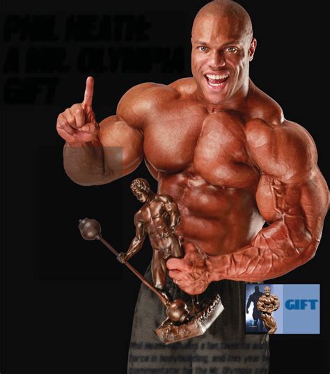 PHIL HEATH: A MR. OLYMPIA GIFT