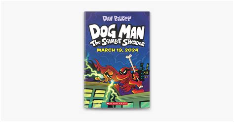 ‎Dog Man: The Scarlet Shedder: A Graphic Novel (Dog Man #12): From the ...