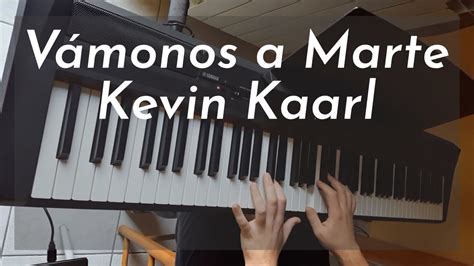 Kevin Kaarl - Vámonos a Marte Chords - Chordify