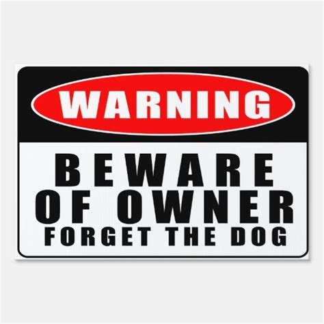 Warning - Beware of Owner (Yard Sign) Sign | Zazzle.com