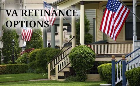 VA Streamline Refinance (IRRRL) and VA Cash-Out Refinance Options