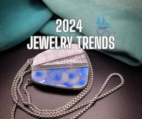 2024 Jewelry Trends You Should Know About