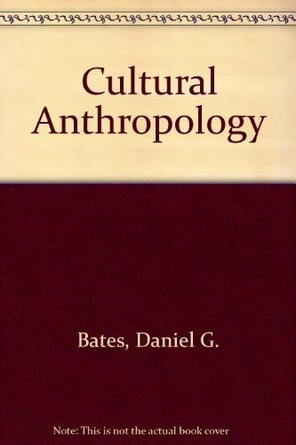 Cultural Anthropology - Bates, Daniel G.; Plog, F.: 9780070040663 ...