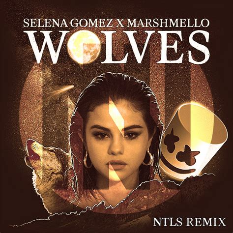 Selena Gomez feat. Marshmello - Wolves - Single by NTLS | Spotify