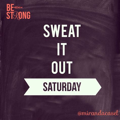 Saturday Workout Quotes - ShortQuotes.cc