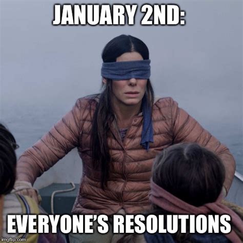 Bird Box Meme - Imgflip