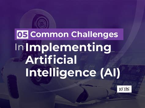 5 Common Challenges in Artificial Intelligence (AI)