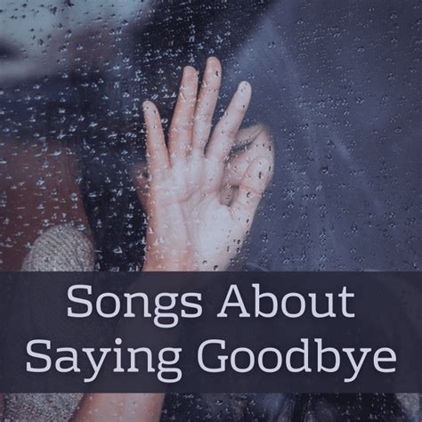 135 Songs About Saying Goodbye - Spinditty