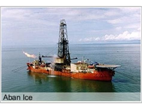 Drillship | Aban Offshore | Aban Ice | Rigzone