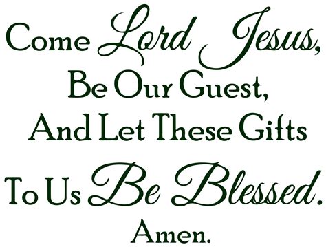 Come lord jesus, be our guest, and let these giftsâ ¦ Vinyl Decal ...