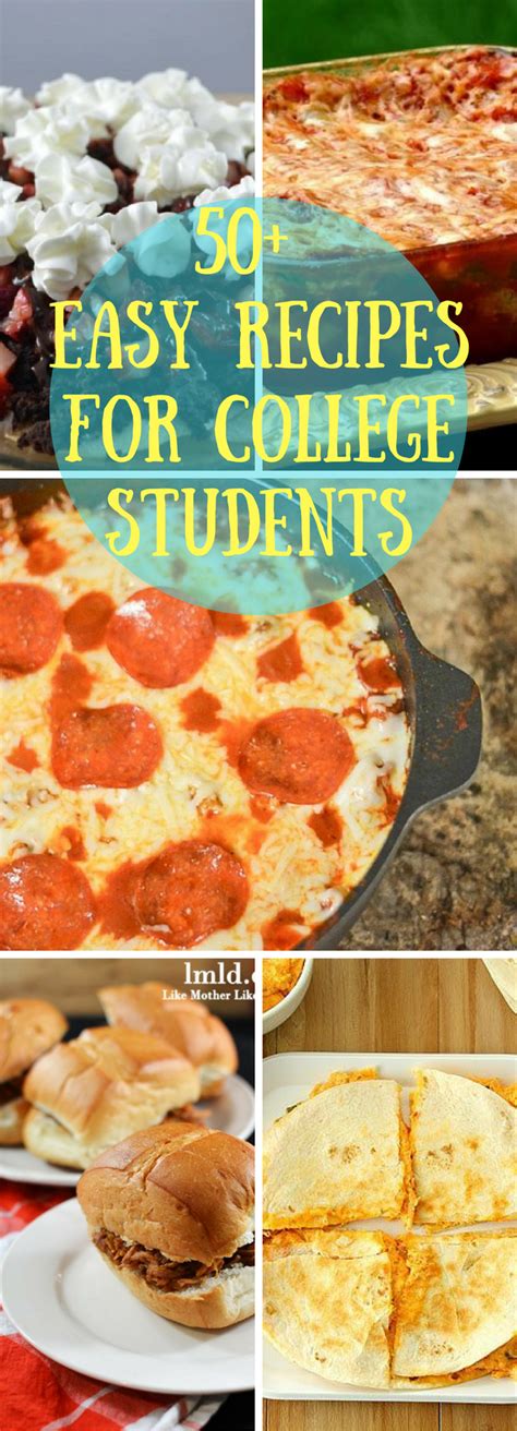 50+ Easy College Recipes You Will LOVE!