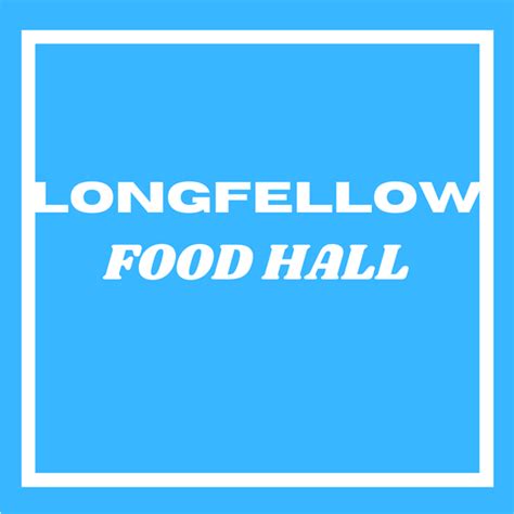 Longfellow Food Hall