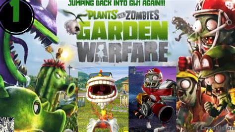 JUMPING BACK INTO GW1 AGAIN!!! Plants vs Zombies Garden Warfare ...