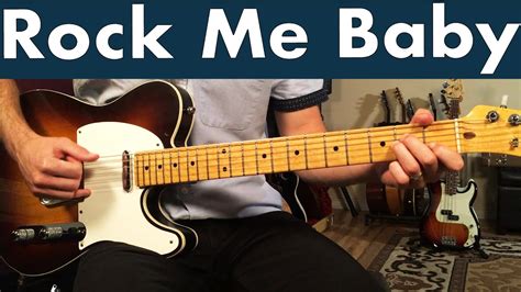 BB King Rock Me Baby Guitar Lesson + Tutorial - YouTube