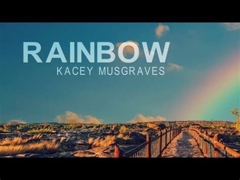 Kacey Musgraves - Rainbow (Lyric Video) - YouTube