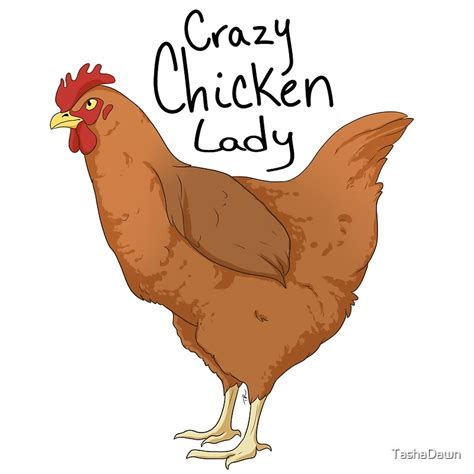 "Crazy chicken lady" by TashaDawn | Redbubble