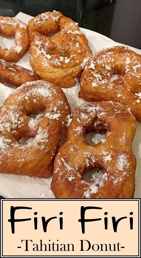 How to Make Firi Firi: a Tahitian Donut | Polynesian food, Breakfast ...