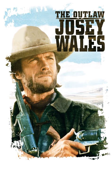 The Outlaw Josey Wales (1976) - Posters — The Movie Database (TMDB)