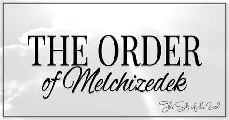 What Is The Order Of Melchizedek?