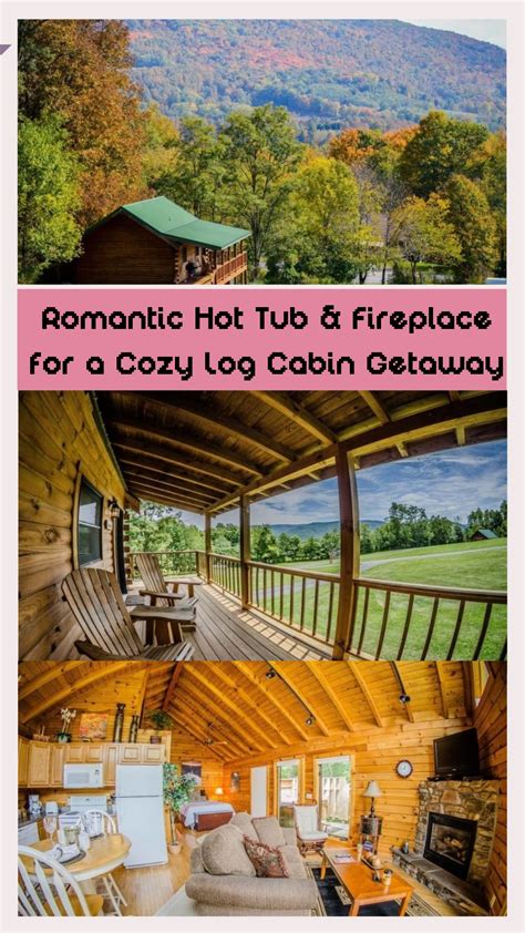 Romantic Hot Tub & Fireplace for a Cozy Log Cabin Getaway | Getaway ...