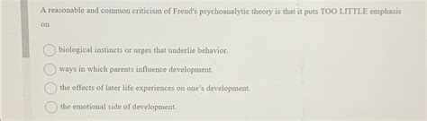 Solved A reasonable and common criticism of Freud's | Chegg.com