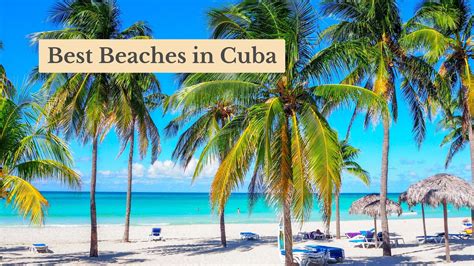 The 10 Best Beaches in Cuba (with Pictures) Updated 2024