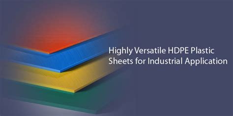 Highly Versatile HDPE Plastic Sheets for Industrial Application