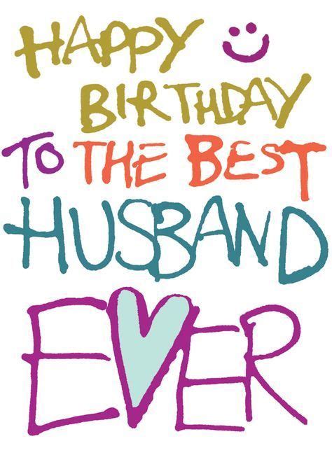 Happy Birthday Best Husband Ever Más #birthdayquotes Happy Birthday ...