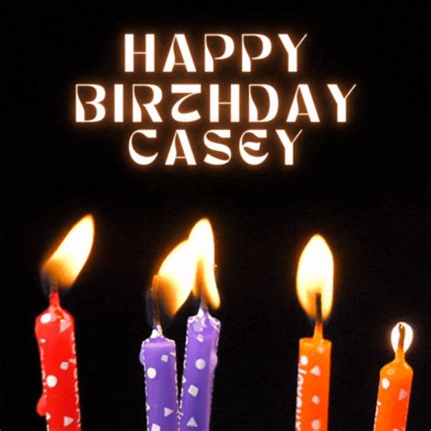 Happy Birthday Casey Wishes, Images, Cake, Memes, Gif