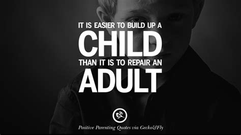 20 Positive Parenting Quotes On Raising Children And Be A Better Parent