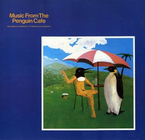 Penguin Cafe Orchestra - Music From The Penguin Cafe | Orchestra music, Orchestra, Album art