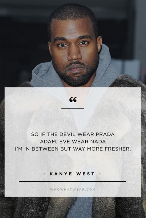 Kanye West's Best Fashion Quotes of All Time—Of ALL Time | Kanye west ...