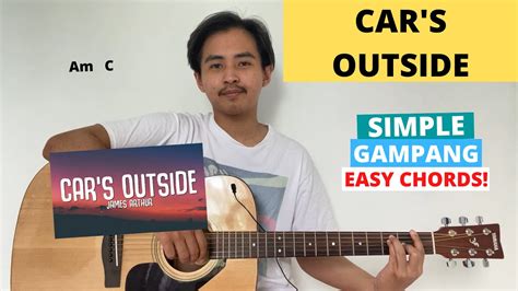 CHORD SIMPLE GAMPANG (Car's Outside - James Arthur) (Tutorial Gitar ...